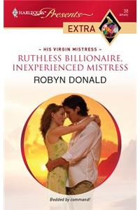 Ruthless Billionaire, Inexperienced Mistress