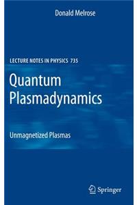 Quantum Plasmadynamics