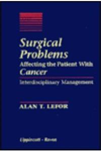Surgical Problems Affecting The Patient With Cancer