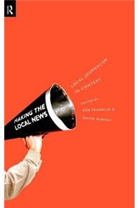 Local Journalism and Local Media