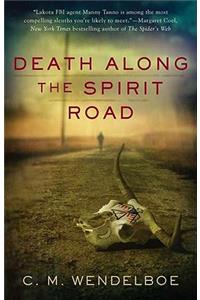 Death Along the Spirit Road