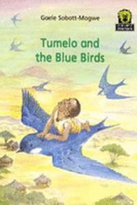 Tumelo and the Blue Birds