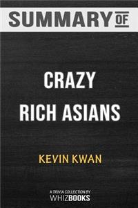 Summary of Crazy Rich Asians (Crazy Rich Asians Trilogy)