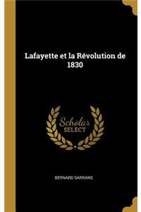 Lafayette et la Révolution de 1830