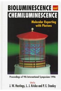 Bioluminescence and Chemiluminescence: Molecular Reporting with Photons