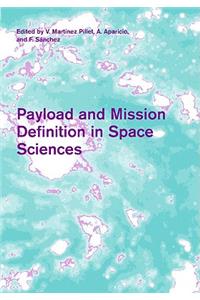 Payload and Mission Definition in Space Sciences