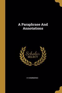 A Paraphrase And Annotations