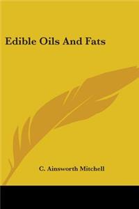 Edible Oils And Fats
