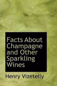 Facts about Champagne and Other Sparkling Wines