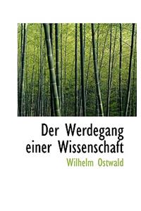 Der Werdegang Einer Wissenschaft
