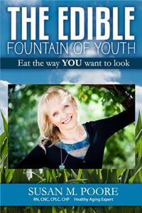 Edible Fountain of Youth