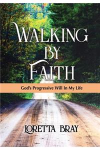 Walking by Faith