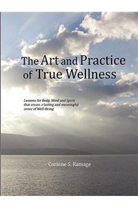 Art and Practice of True Wellness