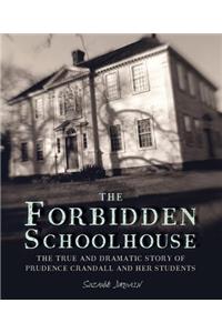 The Forbidden Schoolhouse