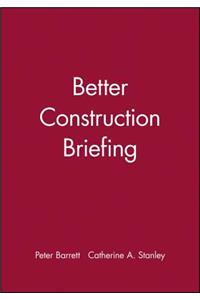 Better Construction Briefing