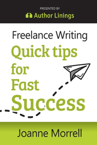 Freelance Writing Quick Tips for Fast Success
