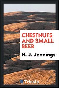 Chestnuts and Small Beer