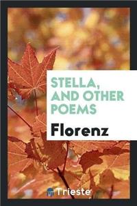 Stella, and Other Poems