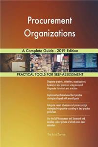 Procurement Organizations A Complete Guide - 2019 Edition