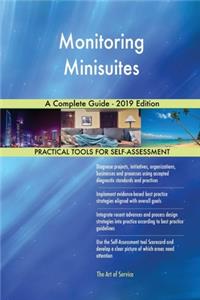 Monitoring Minisuites A Complete Guide - 2019 Edition