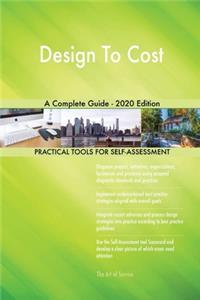 Design To Cost A Complete Guide - 2020 Edition