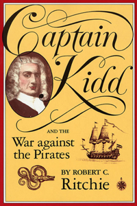 Captain Kidd and the War Against the Pirates