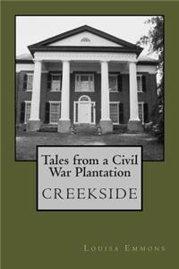 Tales From a Civil War Plantation