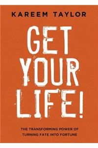 Get Your Life!