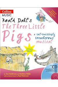 Roald Dahl's the Three Little Pigs