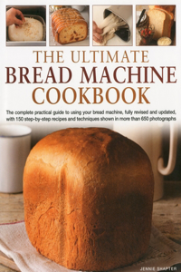 Ultimate Bread Machine Cookbook