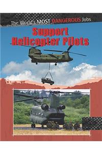 Support Helicopter Pilots