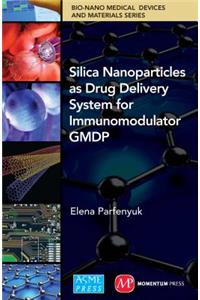 Silica Nanoparticles as Drug Delivery System for Immunomodulator Gmdp