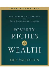 Poverty, Riches and Wealth Curriculum Kit