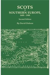 Scots in Southern Europe, 1600-1900. Second Edition