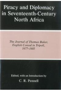 Piracy and Diplomacy in Seventeenth-Century North Africa