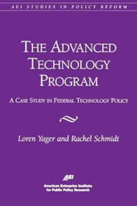 Advanced Technology Program: A Case Study in Federal Technology Policy