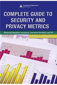 Complete Guide to Security and Privacy Metrics