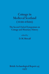 Coinage in Medieval Scotland (1100-1600)