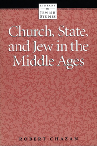 Church, State and Jew in the Middle Ages