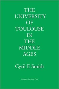 The University of Toulouse in the Middle Ages
