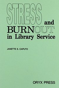 Stress and Burnout in Library Service