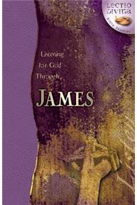 Listening for God Through James