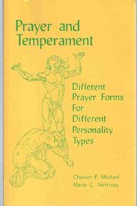 Prayer and Temperament: Different Prayer Forms for Different Personality Types