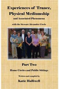 Experiences of Trance, Physical Mediumship and Associated Phenomena with the Stewart Alexander Circle