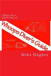Whoops Divers Guide Enhanced