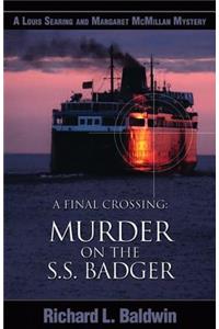 A Final Crossing: Murder on the S.S. Badger