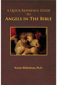 Quick Reference Guide to Angels in the Bible
