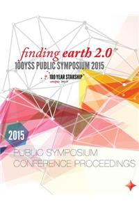 100 Year Starship 2015 Public Symposium Conference Proceedings