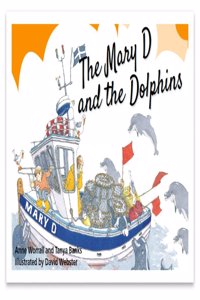 The Mary D and the Dolphins