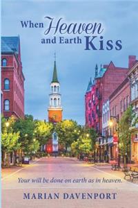 When Heaven and Earth Kiss